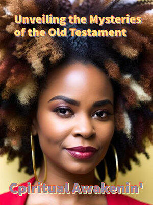 cover image of Unveiling the Mysteries of the Old Testament